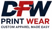 DFW Print Wear - Custom Apparel Made Easy